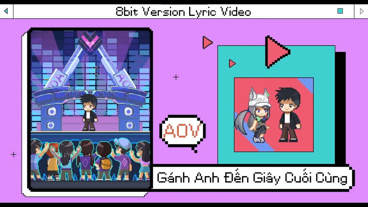Gánh Anh Đến Giây Cuối Cùng - Bích Phương x Liên Quân Mobile (8bit Version Lyric Video)