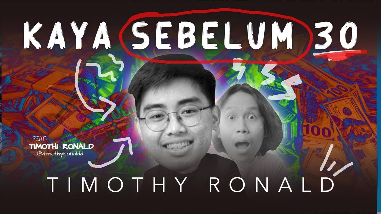 Cara Kaya Sebelum Umur 30 Timothy Ronald Ternak Uang