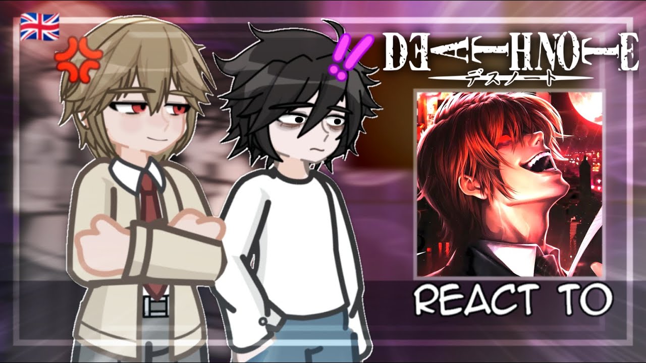 Past Death Note react to Future | Light Yagami & L Lawliet | Gacha Club