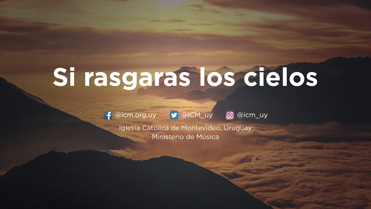 Si rasgaras los cielos