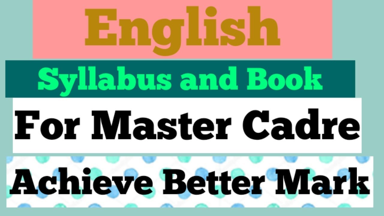 Master cadre syllabus and books for english