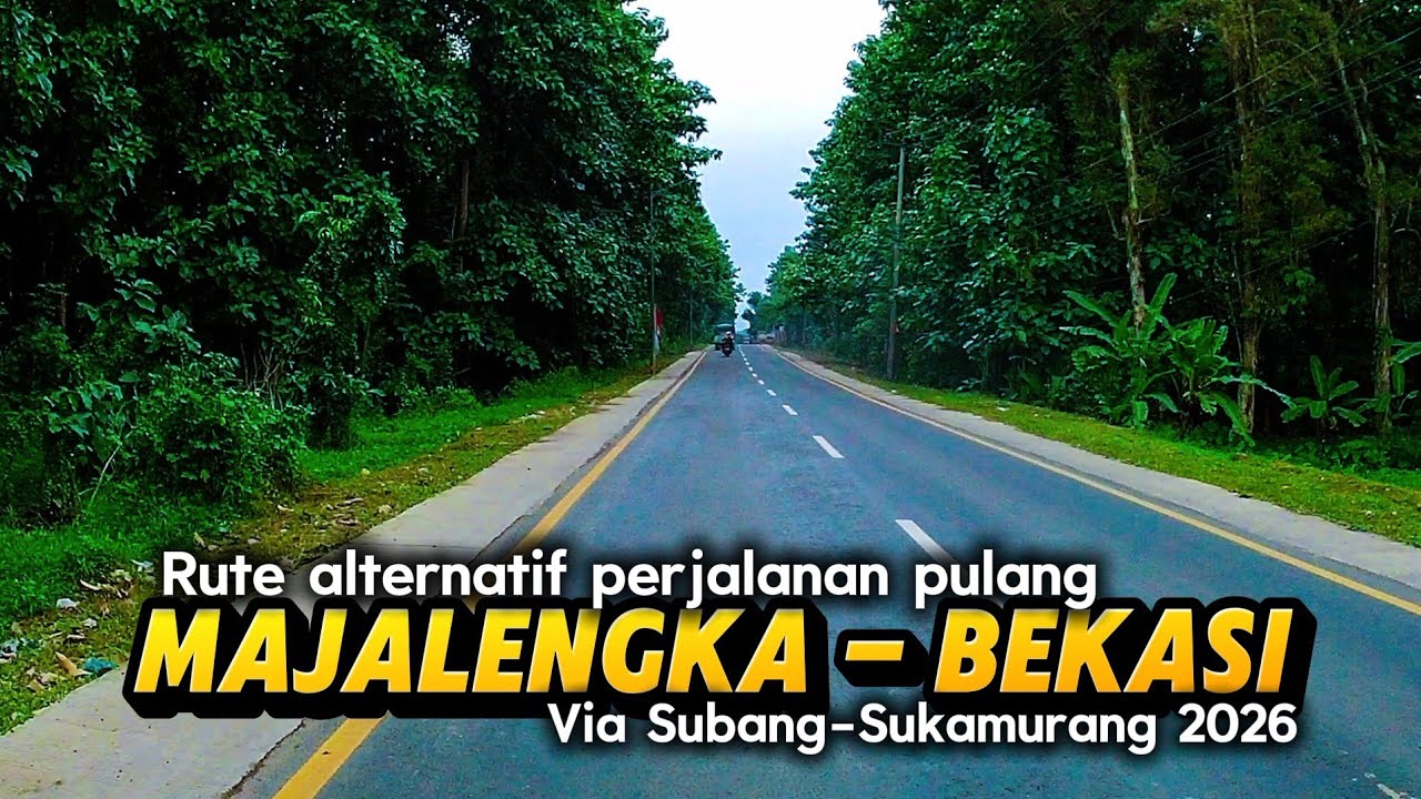 Rute Alternatif Majalengka ke Bekasi via Subang- Sukamurang | Jalur Adem & Pemandangan Cakep
