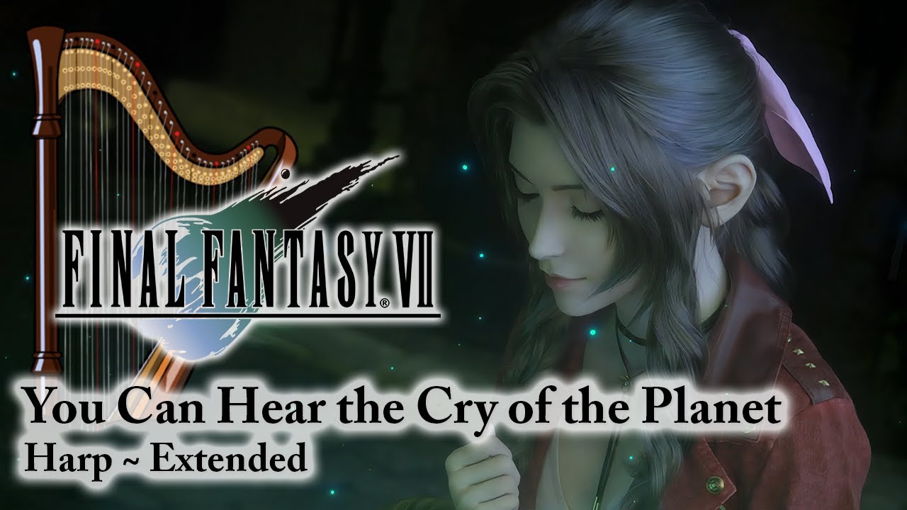 Relaxing FFVII Music • You Can Hear the Cry of the Planet (Harp)