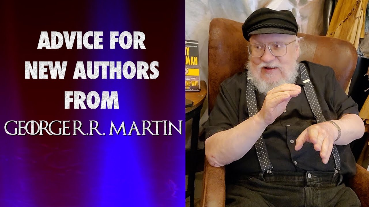 George RR Martin Gives Writing & Publishing Advice