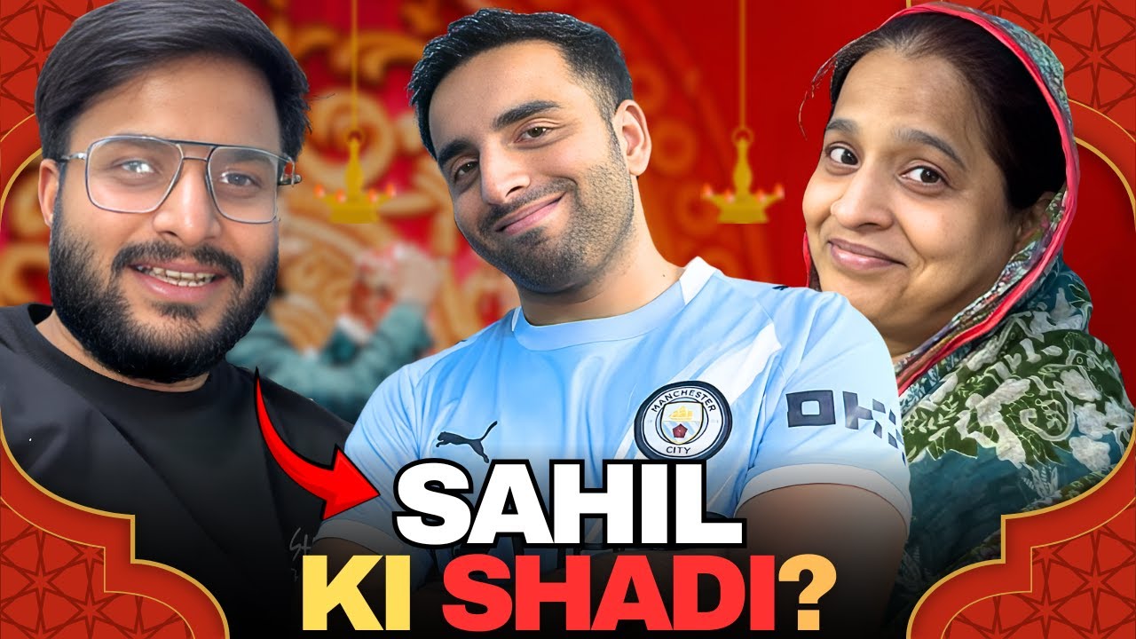 Sahil Ki SHADI? 🤔 | Watch Full Video 🤩