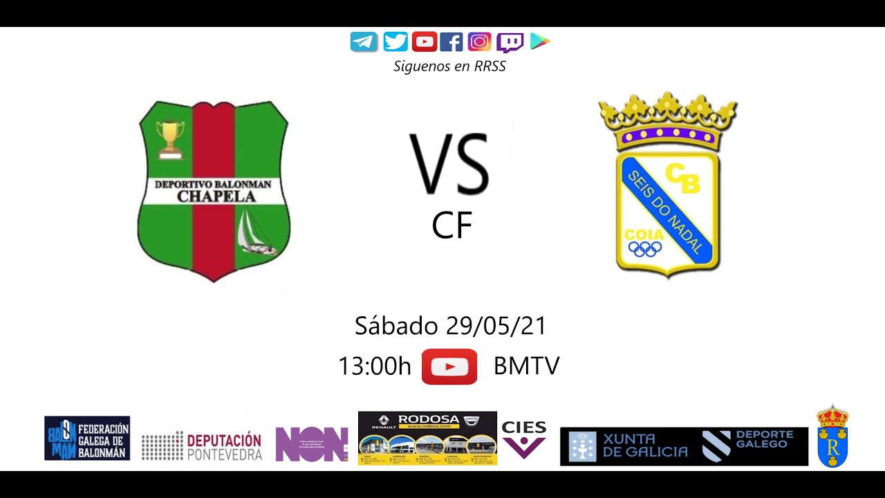 210529  CF  BM CHAPELA - BM SEIS DO NADAL