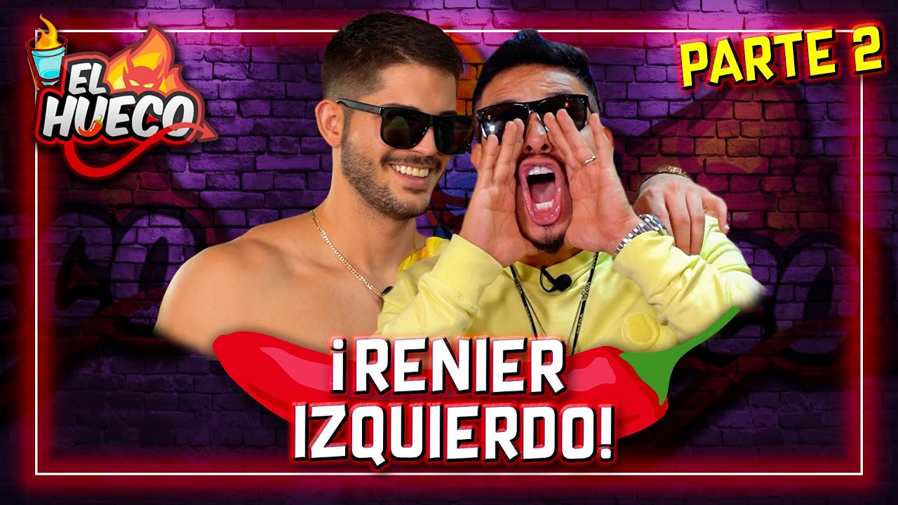 RENIER EN MI HUECO🍻 - PARTE 2😈
