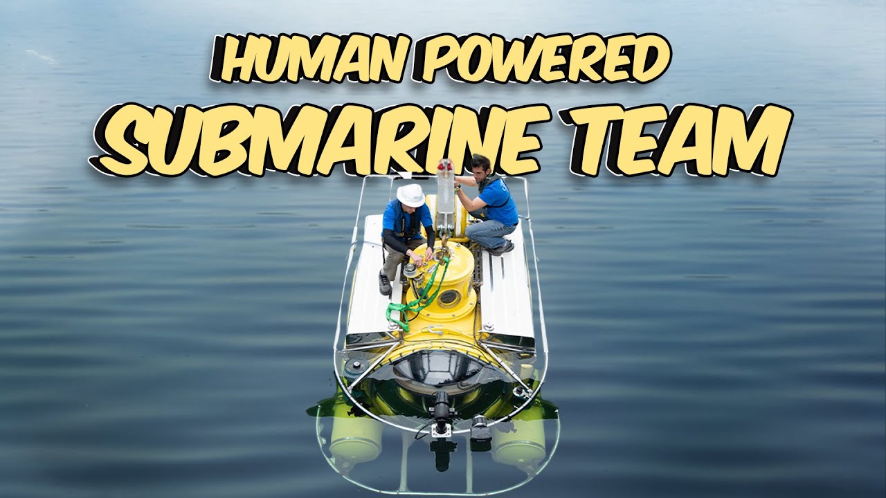Human Powered Submarine Team - Explore Ocean