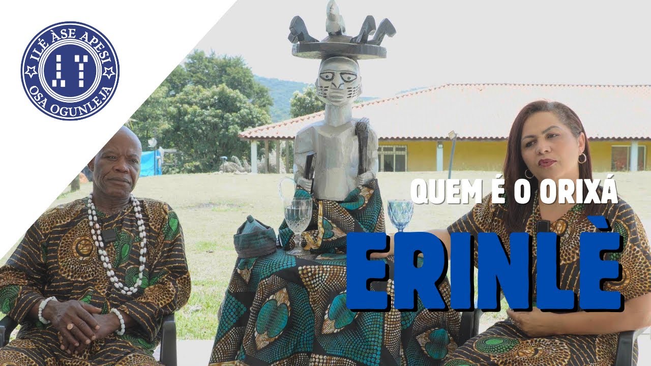 QUEM É ORIXÁ ERINLÈ | TEMPLO ILE ASE APESI