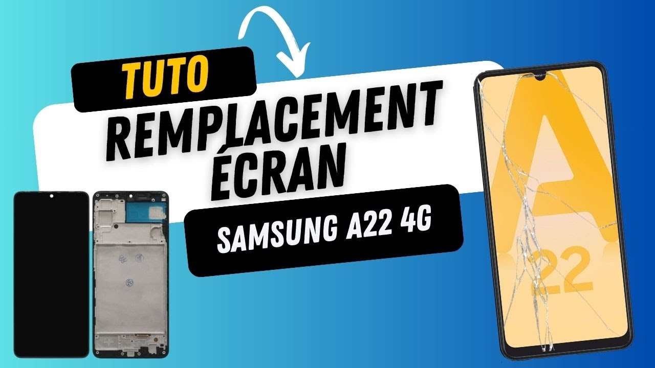 Remplacement écran Samsung A22 4G (A225F) - Tutoriel réparation