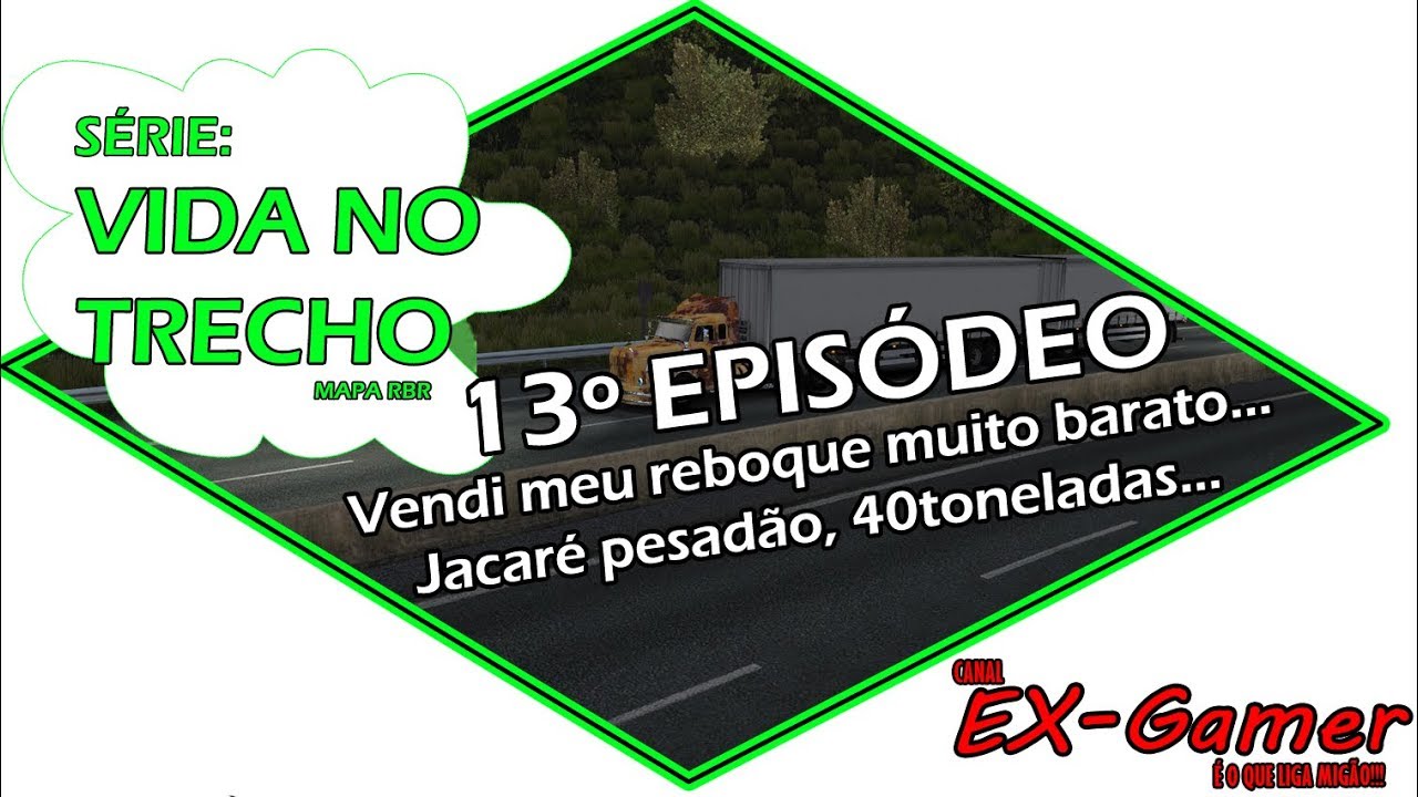 ((VIDA NO TRECHO 13º EP.)) VENDI MEU REBOQUE MUITO BARATO / JACARÉ TA PESADÃO