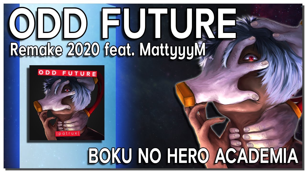 ODD FUTURE [Rock Remake] em Português por Patrux feat @MattyyyM - Boku no Hero Academia OP 4