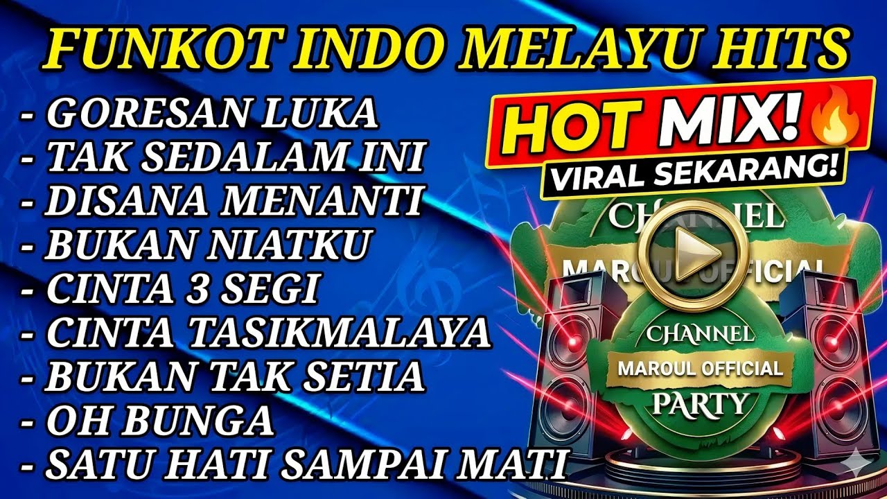 FUNKOT INDO MELAYU HITS - MUSIC PARTY VIRAL FULL ALBUM NONSTOP (Goresan Luka, Cinta 3 Segi)