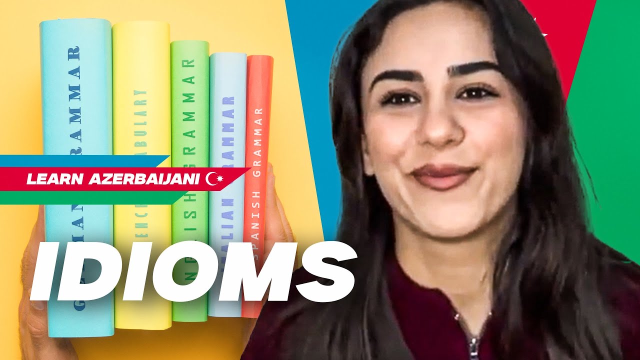 Sound Like a Native in Azerbaijani 🇦🇿 | 25 Essential Idioms