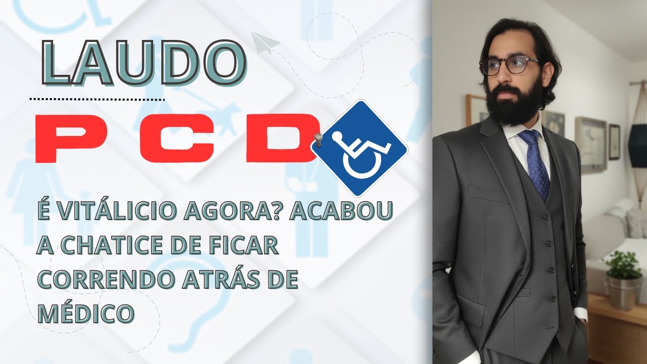 LAUDO PcD VITALÍCIO? O QUE A LEI REALMENTE DIZ em  2026