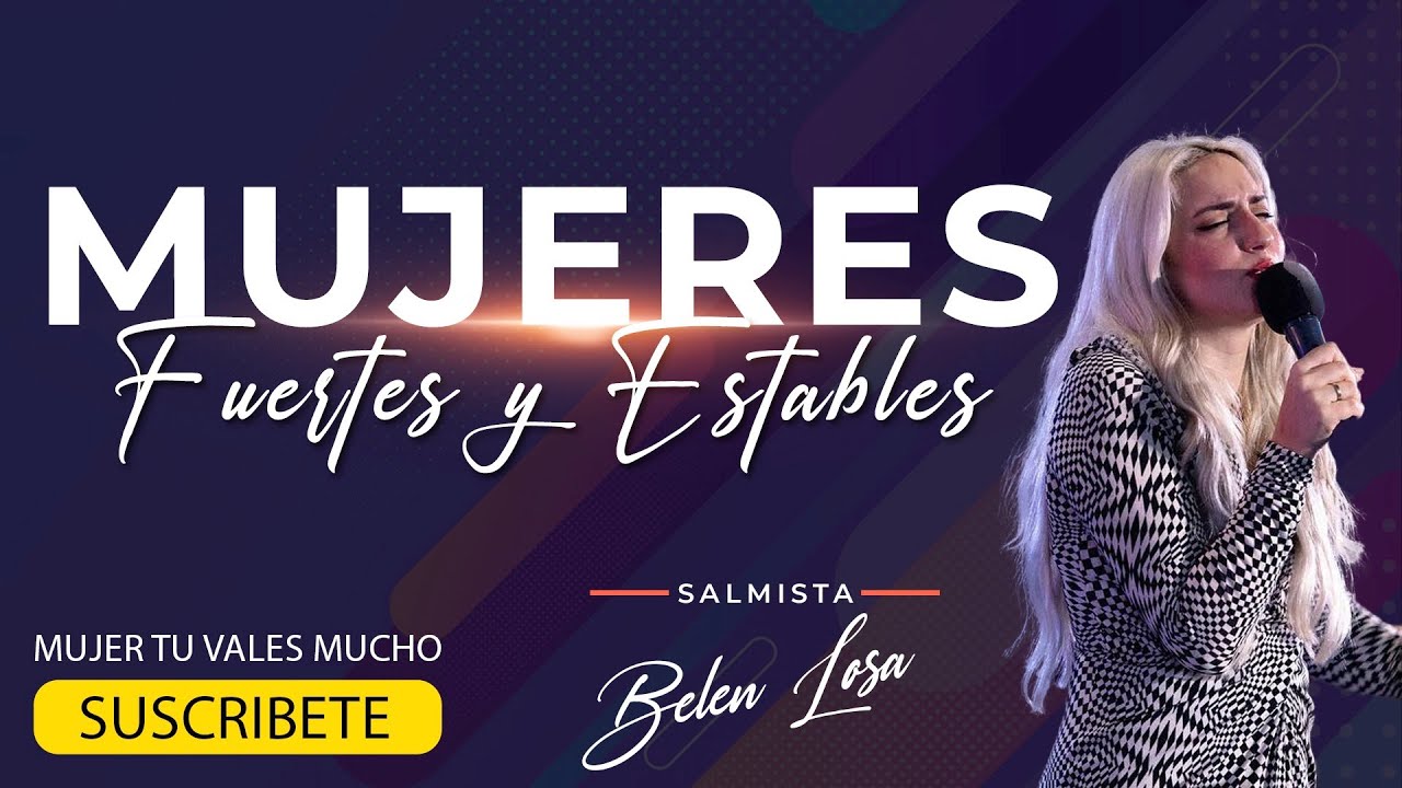 MUJERES FUERTES Y ESTABLES | Salmista Belen Losa