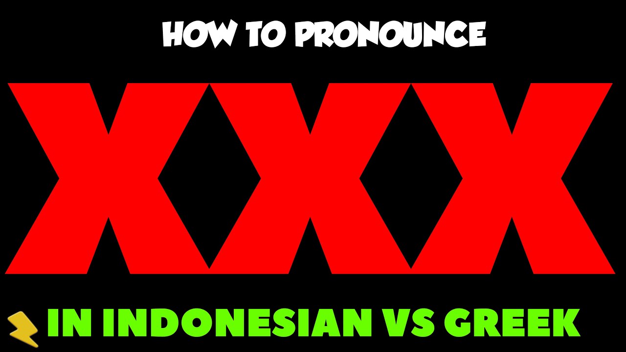 Jak wymawiać &bdquo;XXX&rdquo; po indonezyjsku i grecku | Cara Mengucapkan &ldquo;XXX&rdquo; dalam Bahasa