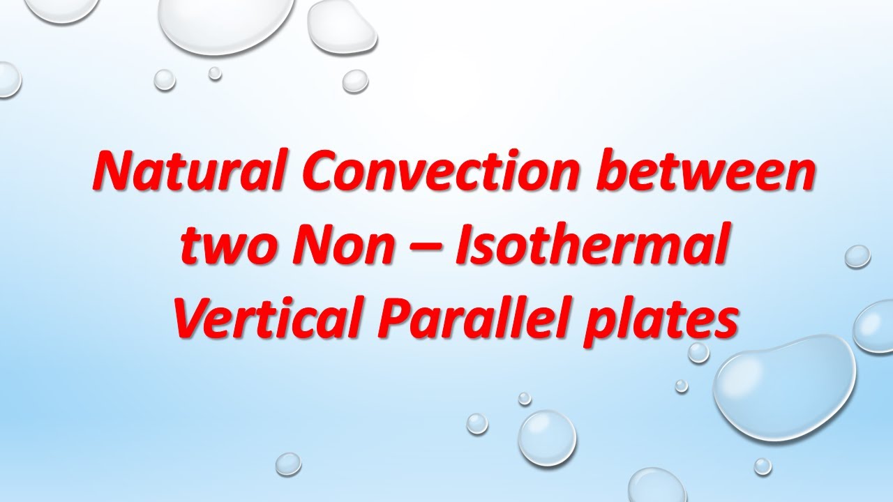 CFD -Natural Convection Between Two Non-Isothermal Vertical Parallel Plates