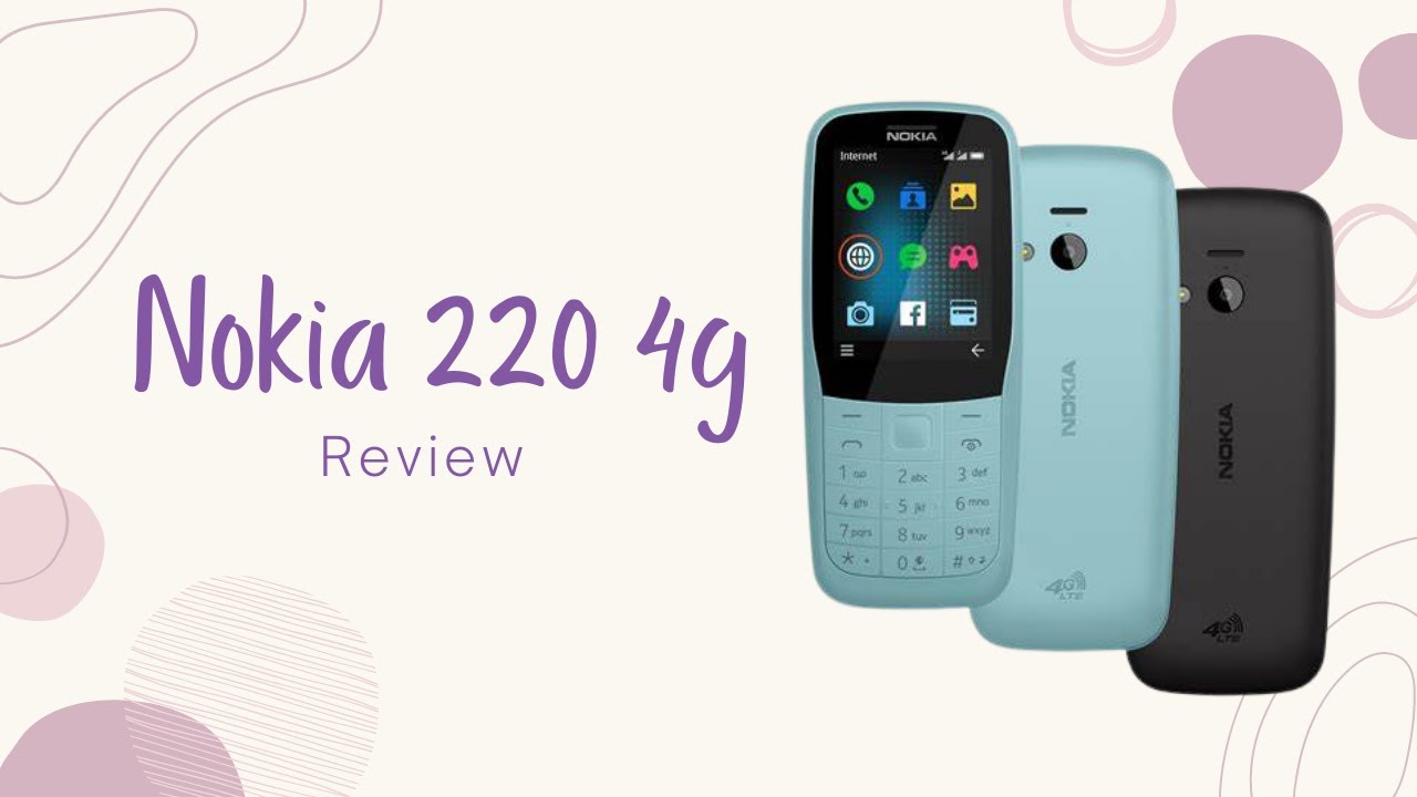 Nokia 220 4G Review || The Basics Only