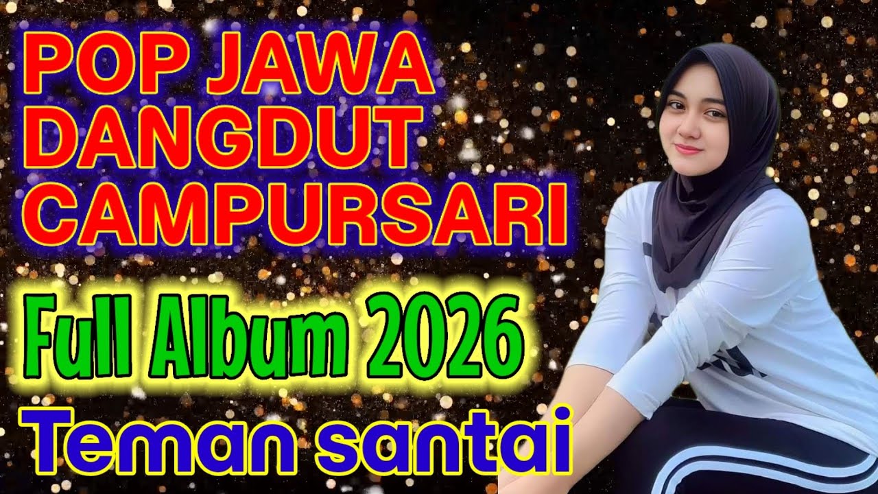Pop jawa dangdut campursari 2026 terbaru enak didengar