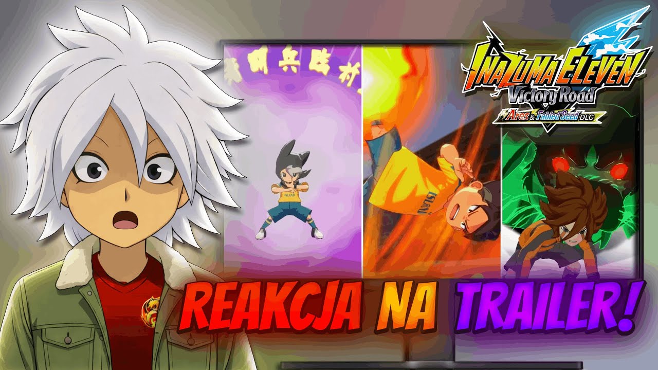 Reakcja na trailer Inazuma Eleven Ares DLC