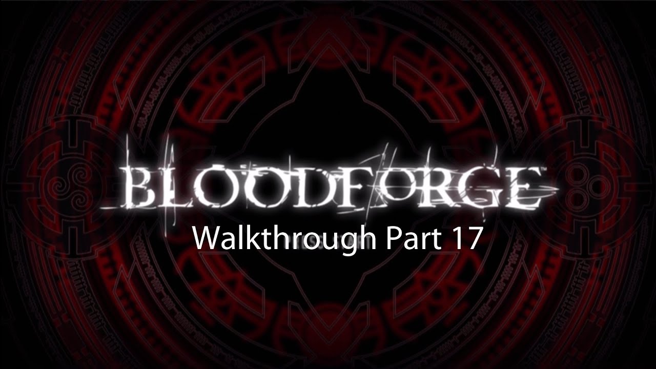 Bloodforge Walkthrough Part 17: White Forsaken Lands