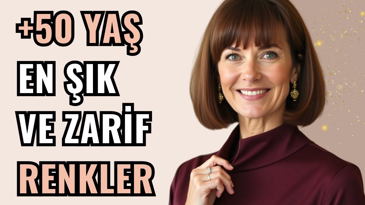 2025'te Mutlaka Sahip Olmanız Gereken En Şık 10 Renk! (50+ Yaş Kadınlar)