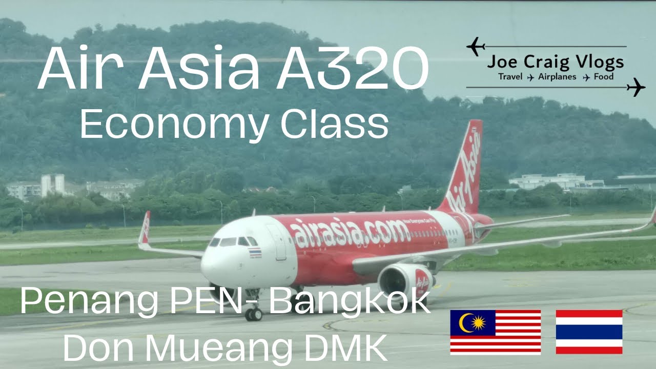 Trip Report- Air Asia A320- Penang (PEN) to Bangkok(DMK)- Economy Class