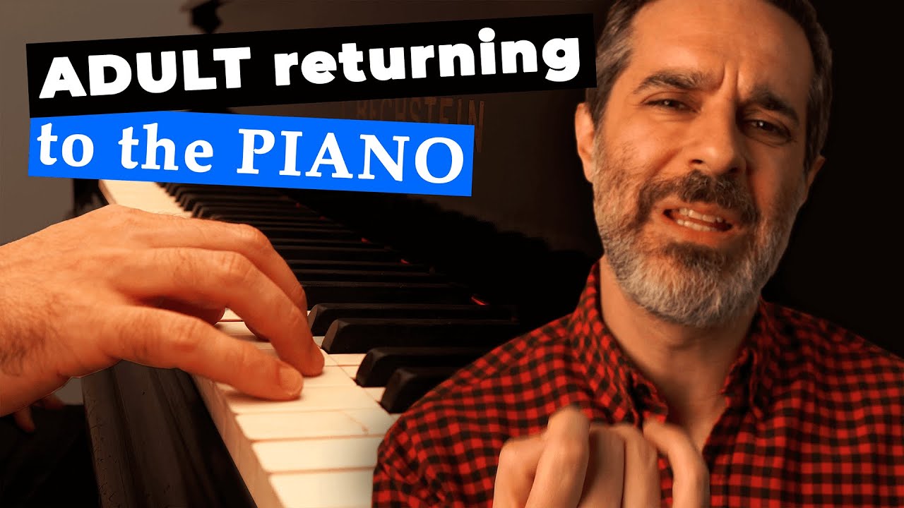 Returning to Piano After Years: Tips for Adult Learners