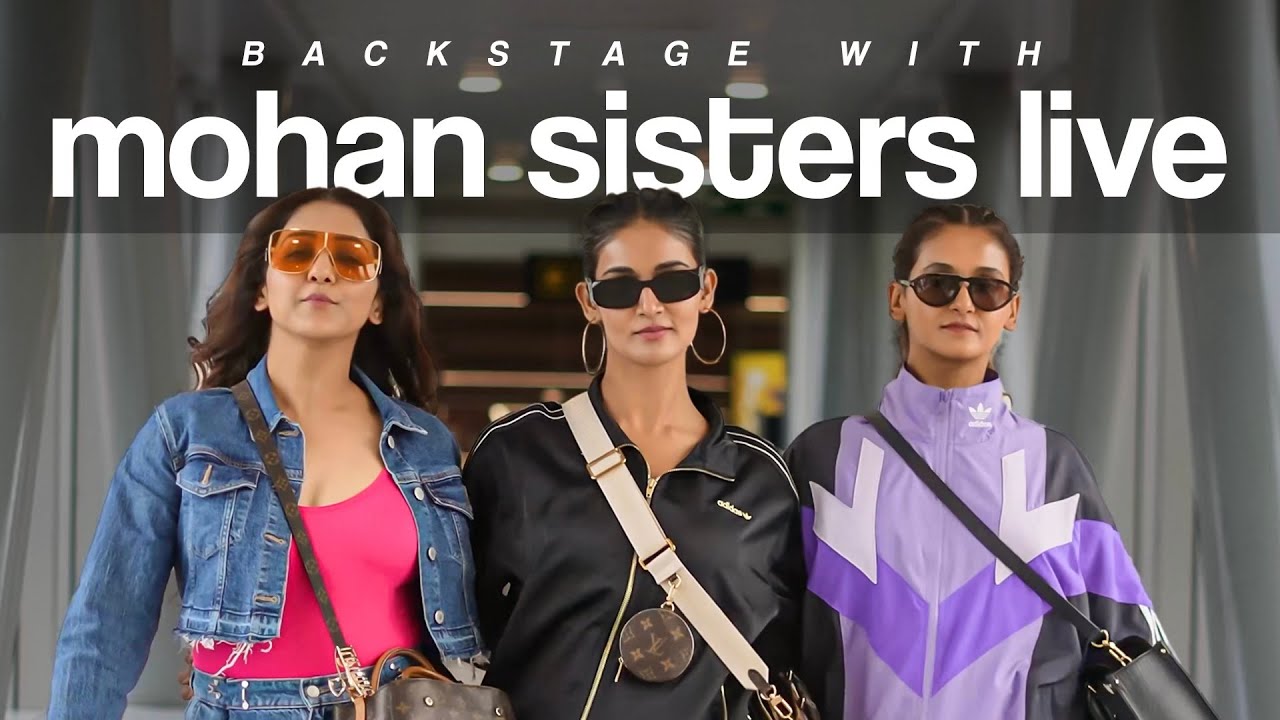 Backstage with The Mohan Sisters⚡️| Neeti Mohan | Shakti Mohan | Mukti Mohan I MSL