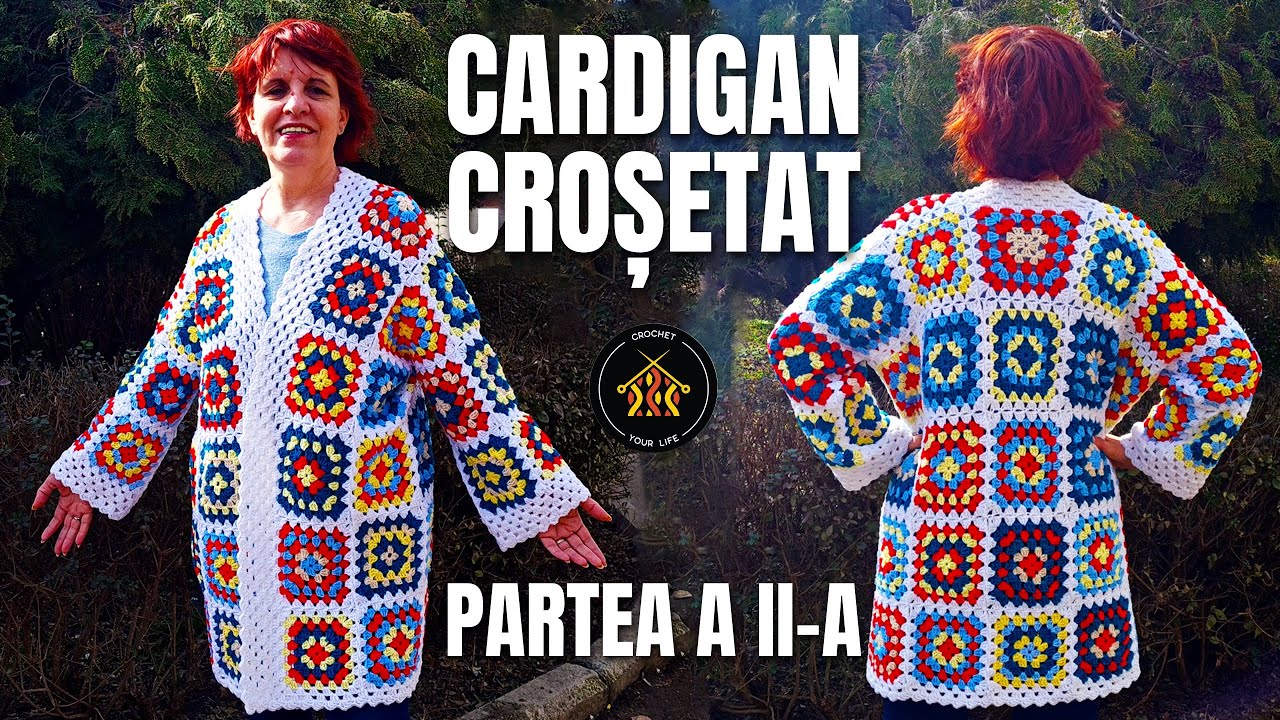 Cum crosetam cardigan din patrate - Partea II - Pardesiu granny square