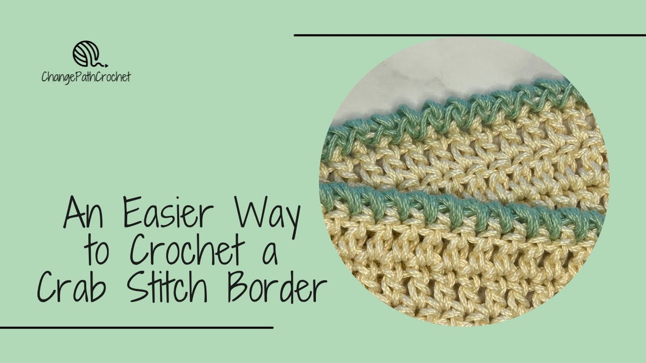 An Easier Way to Crochet a Crab Stitch Border