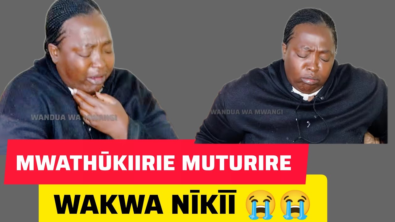 NINDIRIRAGA MUNO MUNO NIUGUO MWANJIKIRE OKORWO NINDOI NDINGIETIKIRIRE MUTHINJE 