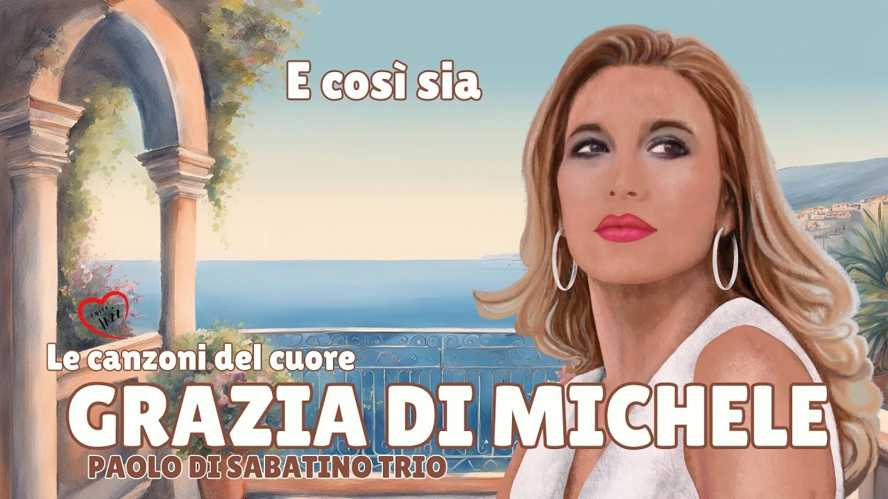 E così sia - Grazia Di Michele - Lyric video - New Single [Grandi interpreti Italiani]