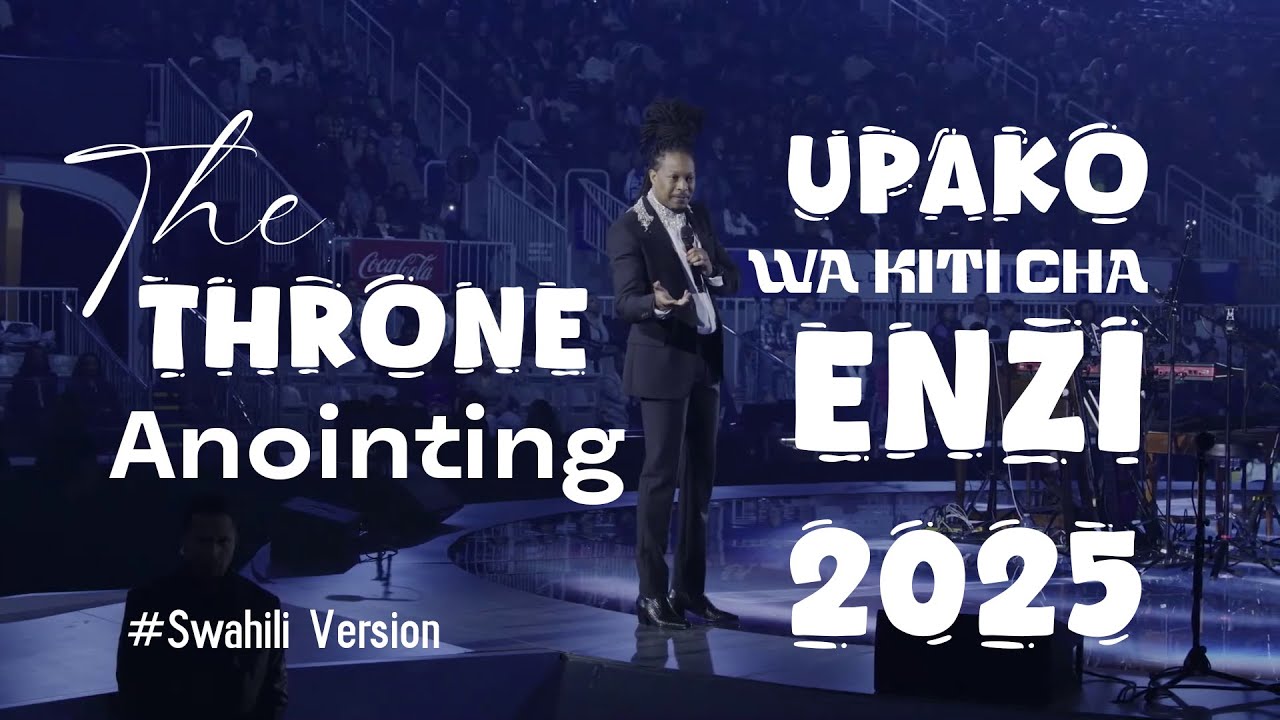 THRONE ANOINTING {UPAKO WA KITI CHA ENZI}// SWAHILI VERSION // PROPHET LOVY (SERMON RECAP)