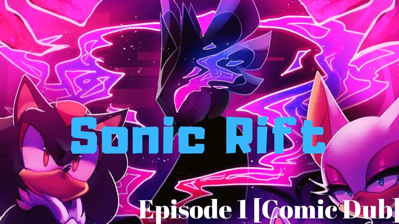 Sonic Rift: Эпизод 1 [Comic Dub]