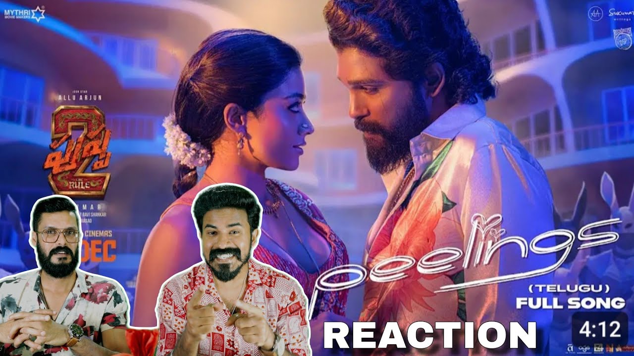 PEELINGS Lyrical Video Reaction | Pushpa 2 The Rule Allu Arjun Rashmika Dance | Entertainment Kizhi