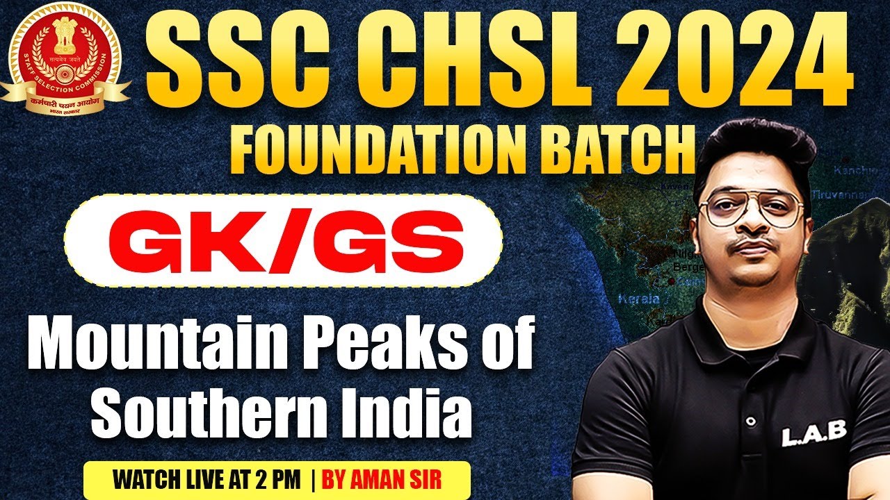 SSC CHSL GK GS CLASS 2024 | MOUNTAIN PEAKS OF SOUTHERN INDIA | IMPORTANT MOUNTAIN PEAKS OF INDIA