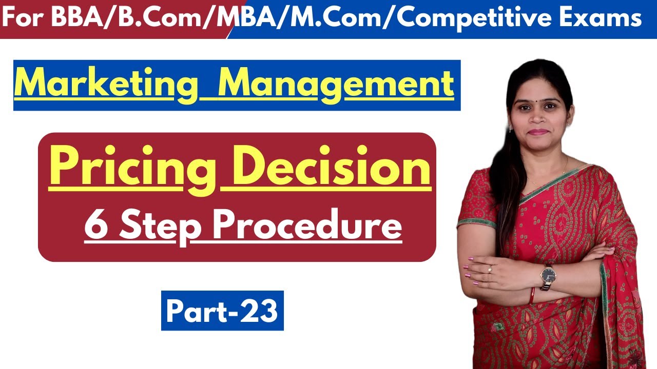 Pricing Decision | Pricing Strategy | Pricing Steps | Marketing Management | BBA | MBA | Pricing