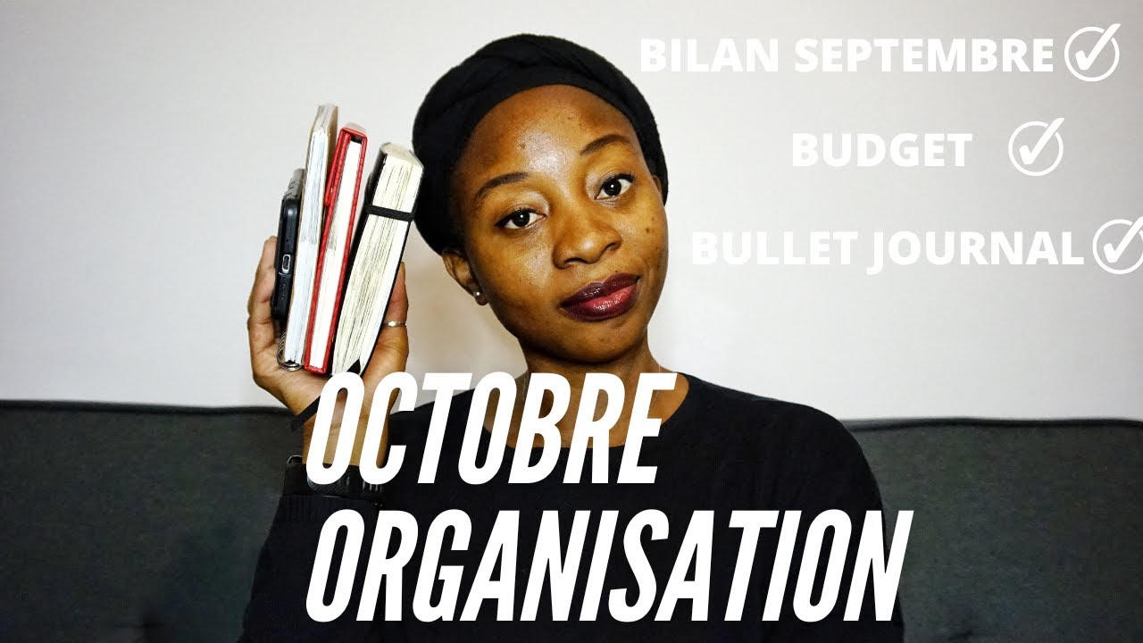 OCTOBRE ORGANISATION - BILAN, ÉCHECS, BULLET JOURNAL, BUDGET