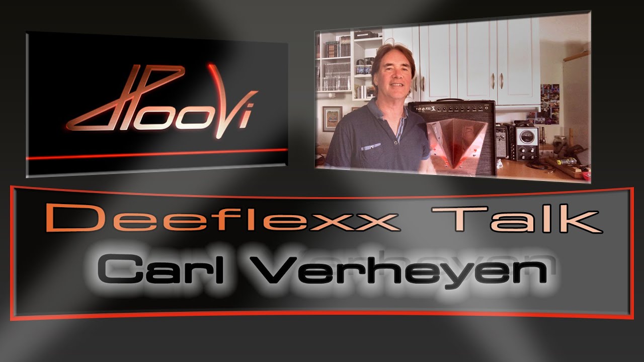 Deeflexx Talk - Carl Verheyen #deeflexxtalk