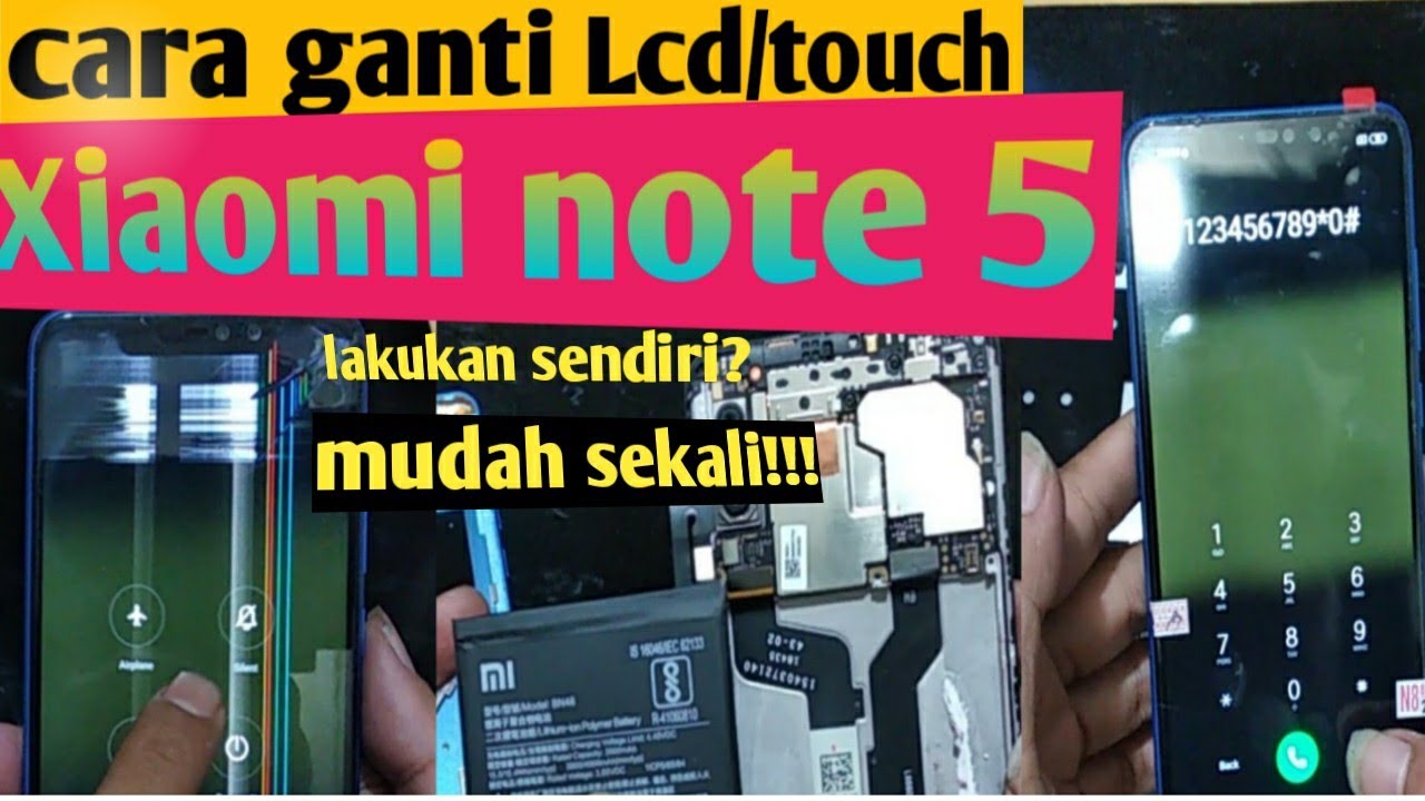 CARA GANTI LAYAR/LCD XIAOMI NOTE 5 pro lakukan sendiri? mudah sekali!!!