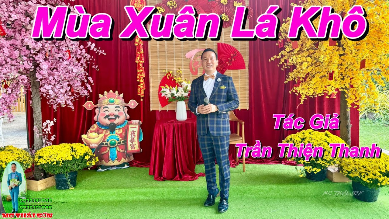 MÙA XUÂN LÁ KHÔ - Tác Giả : Trần Thiện Thanh - Mc Thái Sơn