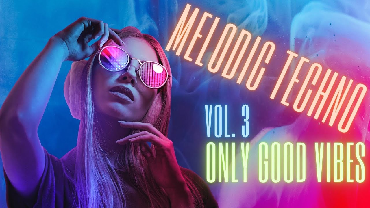 DJ ORCHIDEAS☯SKYCUT - Melodic Techno X Only Good Vibes vol. 3