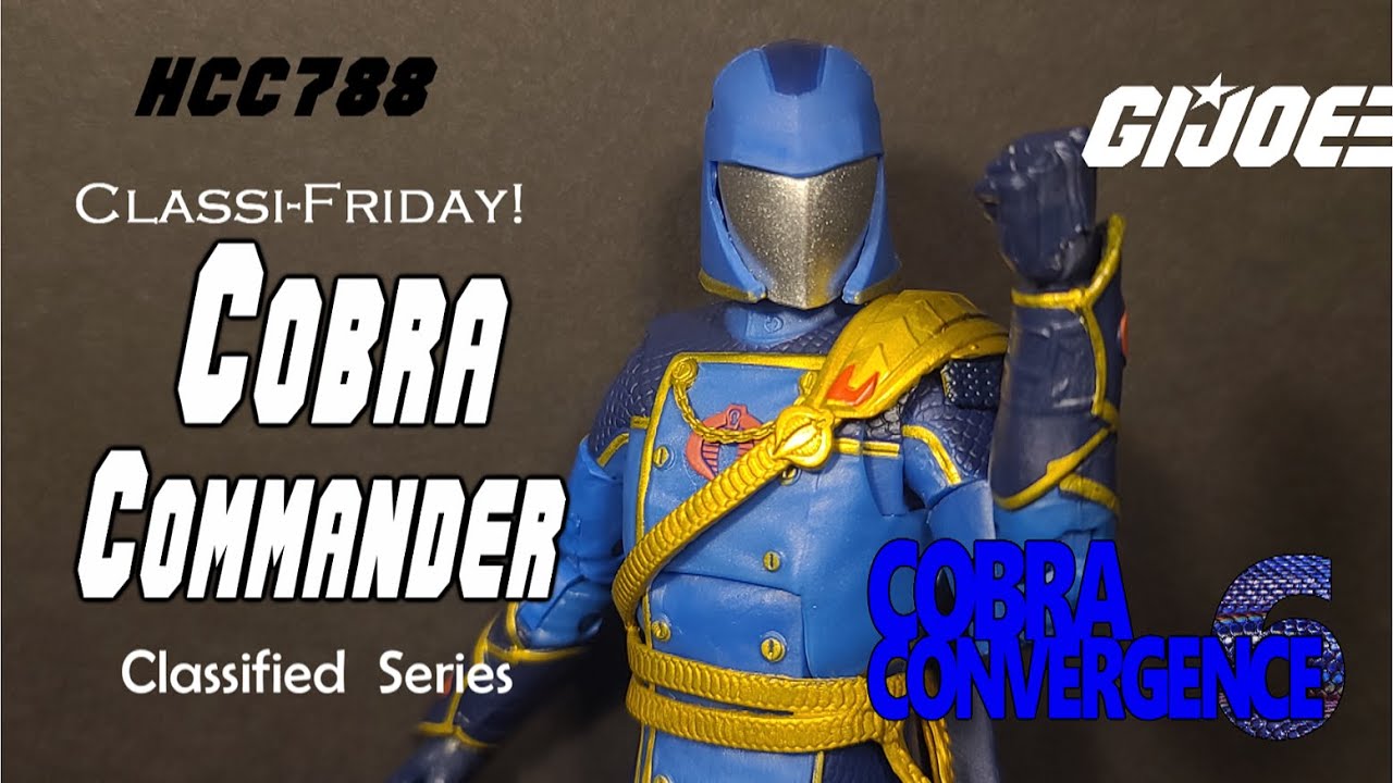 HCC788 - Classified COBRA COMMANDER - G.I. Joe Classi-Friday COBRA CONVERGENCE 6 review!