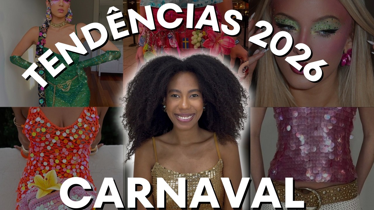 CARNAVAL 2026: AS TENDÊNCIAS QUE NINGUÉM ESTÁ FALANDO (MAS VOCÊ VAI VER EM TODO LUGAR)