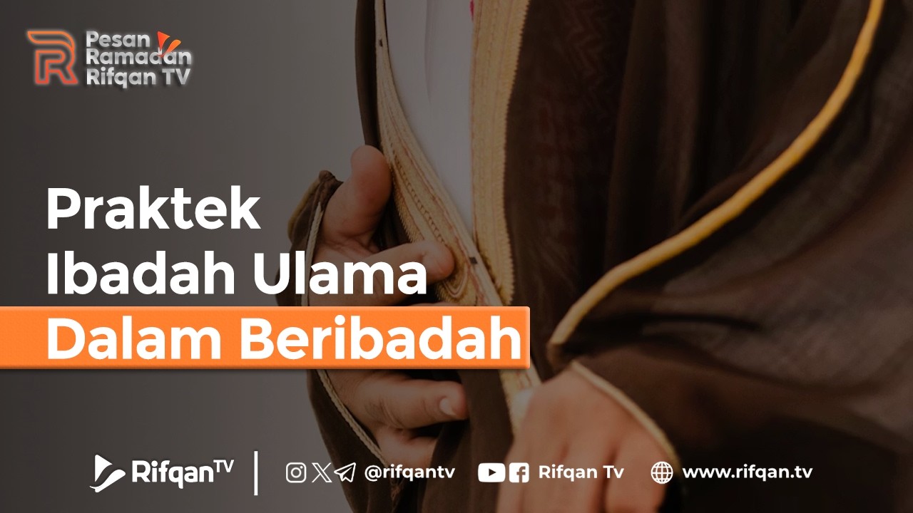 Praktek Ibadah Ulama Dalam Beribadah - Ustaz Ahmad Zainuddin Al Banjary