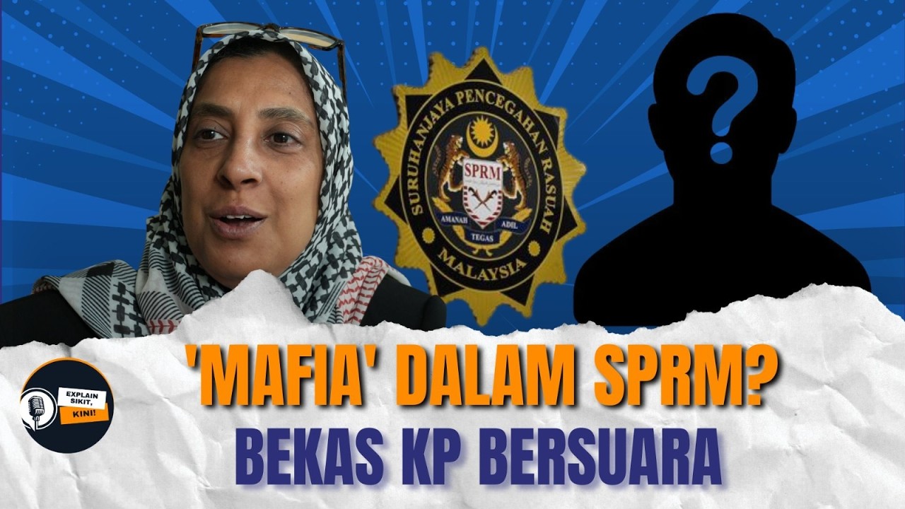 'Mafia Korporat' Dalam SPRM? Latheefa Beri Amaran - Jangan Ulang 1MDB! | Explain Sikit EP21