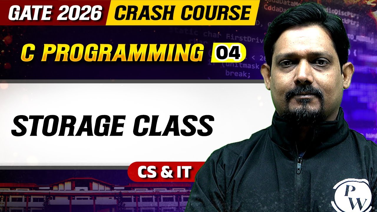 C Programming 04 : Storage Class | CS & IT | CS & IT | GATE 2026 Crash Course