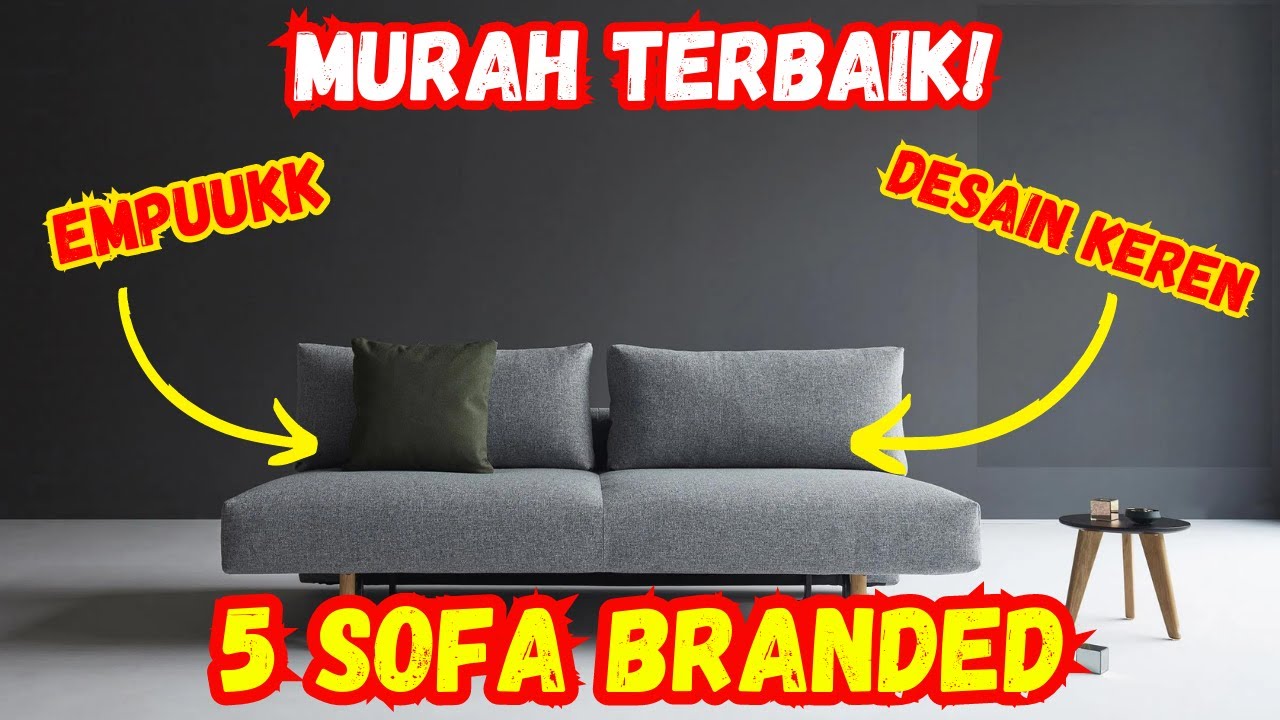 5 SOFA Minimalis Branded MURAH Terbaik!